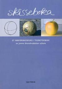 Skisseboka; et innføringskurs i tegneteknikk