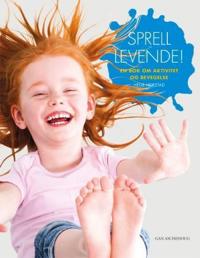 Sprell levende!; en bok om aktivitet og bevegelse