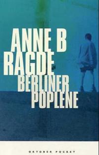 Berlinerpoplene; roman