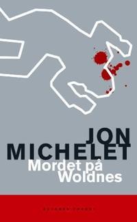Mordet på Woldnes; en kriminalroman med Vilhelm Thygesen
