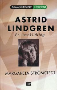 Astrid Lindgren; en livsskildring