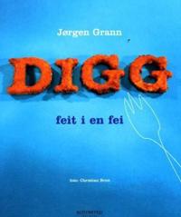 Digg; feit i en fei