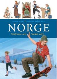 Norge; historien om landet vårt