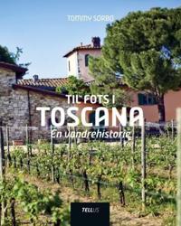 Til fots i Toscana; en vandrehistorie