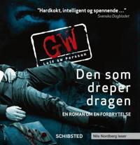 Den som dreper dragen; en roman om en forbrytelse