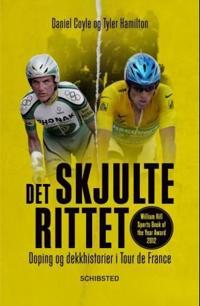 Det skjulte rittet; doping og dekkhistorier i Tour de France