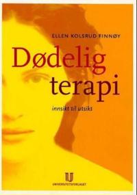 Dødelig terapi; innsikt til utsikt
