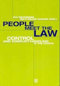 People meet the law; control and conflict-handling in the courts