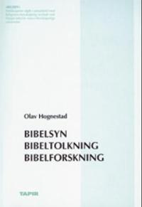 Bibelsyn - bibeltolkning - bibelforskning