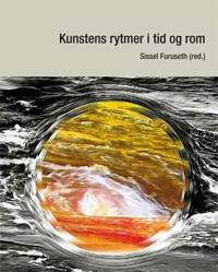 Kunstens rytmer i tid og rom
