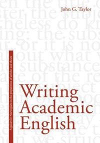 Writing academic English; a guide for Norwegians in the preparation of articles and theses
