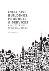 Inclusive Buildings, Products and Services