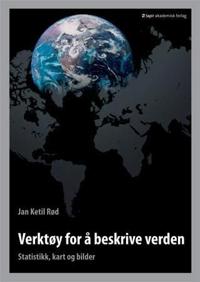 Verktøy for å beskrive verden; statistikk, kart og bilder