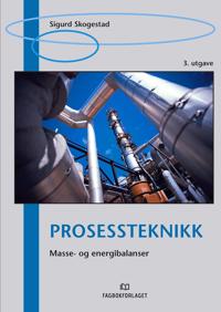 Prosessteknikk; masse- og energibalanser