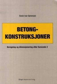 Betongkonstruksjoner; beregning og dimensjonering etter Eurocode 2