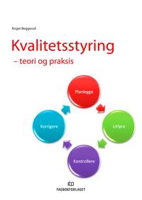 Kvalitetsstyring; teori og praksis