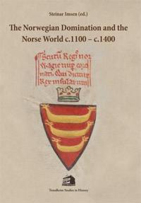 The Norwegian Domination and the Norse World c.1100-c.1400