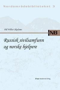 Russisk sivilsamfunn og norske hjelpere