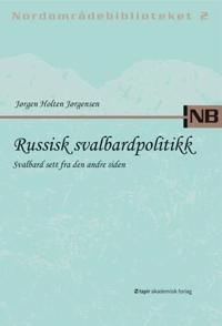 Russisk svalbardpolitikk; Svalbard sett fra den andre siden