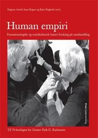 Human empiri; fenomenologisk og sosiokulturelt basert forsking på samhandling