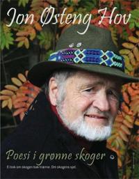 Poesi i grønne skoger; ei bok om skogen bak trærne