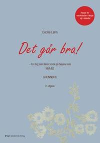 Det går bra!; for deg som lærer norsk på høyere nivå