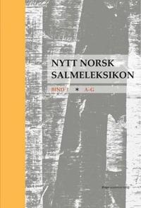 Nytt norsk salmeleksikon; bind I