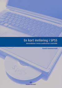 En kort innføring i SPSS; anvendelser innen multivariat statistikk
