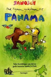 Med tigeren og bjørnen til Panama; seks forteljingar om dei to gode vennene samla i eitt bind