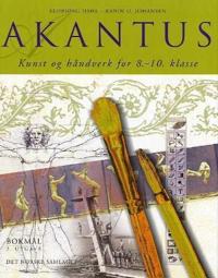 Akantus; kunst og håndverk for 8.-10. klasse