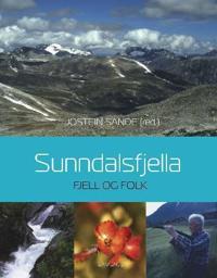 Sunndalsfjella; fjell og folk