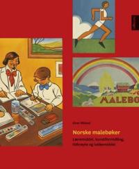 Norske malebøker; læremiddel, kunstformidling, tidtrøyte og lokkemiddel