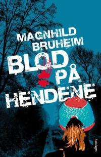 Blod på hendene; roman
