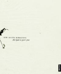 Alt kjød er grønt gras; lyrikk