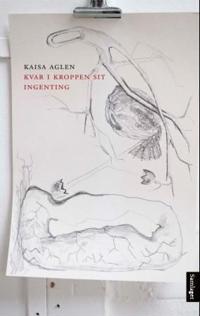 Kvar i kroppen sit ingenting; dikt