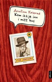 Kom ikkje inn i mitt hus; roman