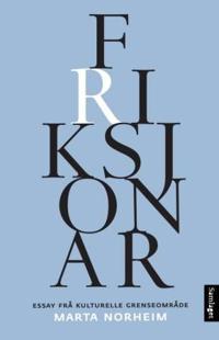 Friksjonar; essay frå kulturelle grenseområde