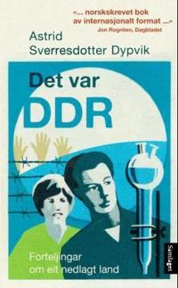 Det var DDR; forteljingar om eit nedlagt land
