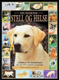 Hundens stell og helse; leksikon for hundeeiere