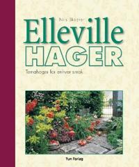 Elleville hager; temahager for enhver smak