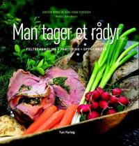 Man tager et rådyr; feltbehandling, partering, oppskrifter