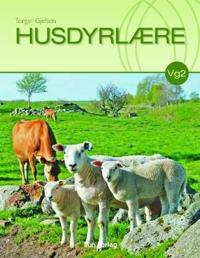 Husdyrlære; lærebok i felles programfag for vg2 Landbruk og gartnernæring