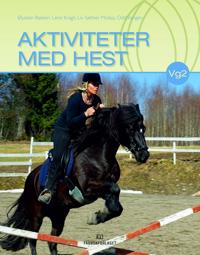 Aktiviteter med hest; lærebok for vg2 programområde heste- og hovslagerfaget