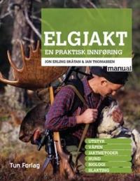Elgjakt; en praktisk innføring