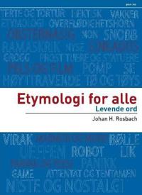 Etymologi for alle; levende ord