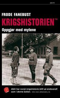 Krigshistorien TM; oppgjør med mytene