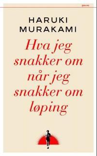 Hva jeg snakker om når jeg snakker om løping