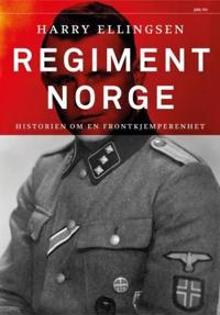 Regiment Norge; historien om en frontkjemperenhet