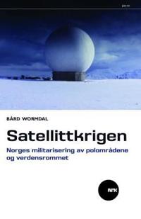 Satellittkrigen; Norges militarisering av polområdene og verdensrommet
