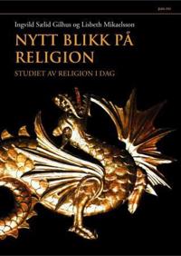 Nytt blikk på religion; studiet av religion i dag
